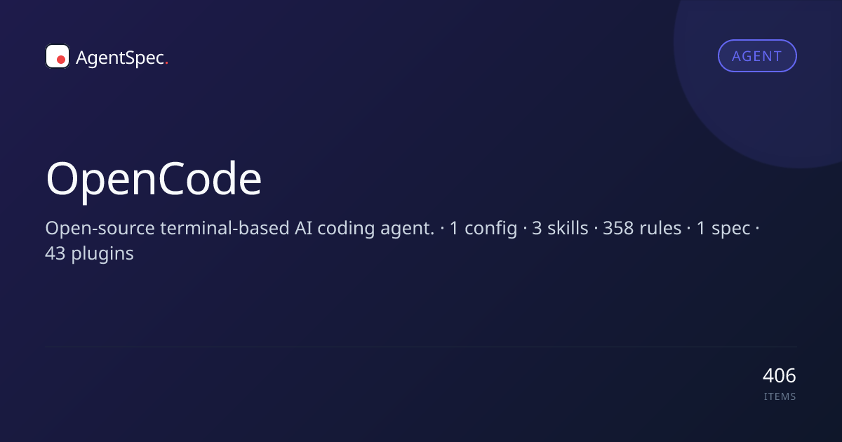 OpenCode — Configs, Skills & Rules | AgentSpec